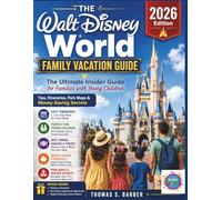 THE Walt Disney World FAMILY VACATION GUIDE 2026 (FULL COLOR)