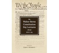 The Walter Berns Constitution Day Lectures: 2011-24: 2011-2024