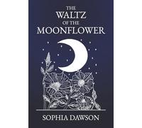The Waltz of the Moonflower