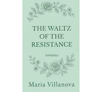 The waltz of the resistance