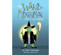 The Wand Fixers Book 2: The Challenge
