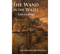 The Wand in The Wash: Cats and Frogs