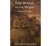 The Wand in The Wash: Cats and Frogs