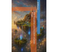 The Wanderer and the Birth of Zeal’s Magic (Chronicles of Zeal)