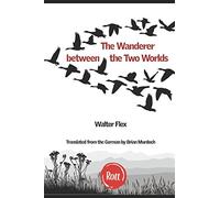 The Wanderer between the Two Worlds: An Experience of War