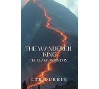 The Wanderer King: The Black Mountain: Where Kings Break (The Wanderer King Saga)