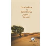 The Wanderer: With illustrator Bilingual English - Arabic