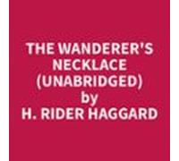 The Wanderers Necklace (unabridged) (audiolibro)