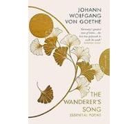 The Wanderers Song: Essential Poems