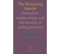 The Wandering Impulse: Nomadism, temperament, and the heredity of drifting behavior