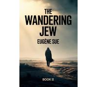 The Wandering Jew - Book 2: A New Translation