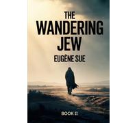 The Wandering Jew - Book 2: A New Translation