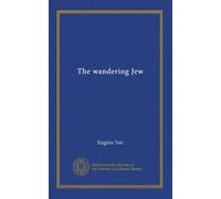 The wandering Jew (v.4)