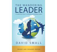 The Wandering Leader: A Leadership Guide for Athletes and Emerging Leaders (The Wandering Series)