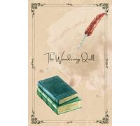 The Wandering Quill.: A Guided Journal for Creative Exploration, Reflection, and Imaginative Wanderings.