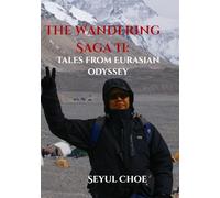 THE WANDERING SAGA II: TALES FROM EURASIAN ODYSSEY