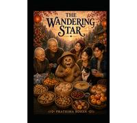 The wandering star: Life in the mountains
