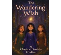 The Wandering Wish (The Thistlethorn Hollow Tales)