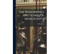 The Wanderings and Homes of Manuscripts