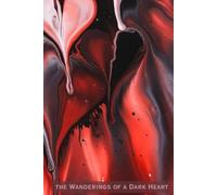 The Wanderings of a Dark Heart