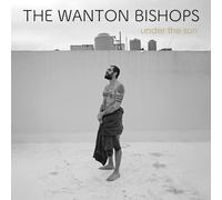 Wanton Bishops - Under The Sun [Vinilo]