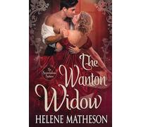 The Wanton Widow: 3 (Scandalous Sisters)