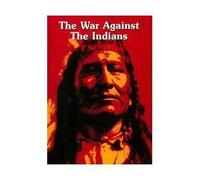 The War Against The Indians [Reino Unido] [DVD]