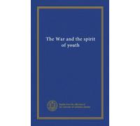 The War and the spirit of youth