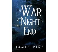 The War at Night's End (The Breathing World)