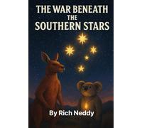The War Beneath The Southern Stars: Dyslexic Reader Friendly: 1 (Jackaroo and Koloa Adventures)