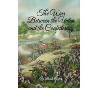 The War Between the Union and the Confederacy