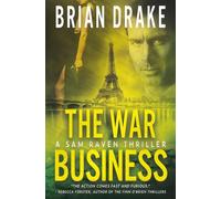 The War Business: A Sam Raven Thriller: 4