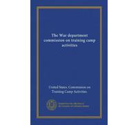 The War department commission on training camp activities