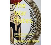 The War flutes.: Tales of Greece and of Great Greece.