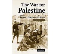 The War for Palestine: Rewriting the History of 1948: 15 (Cambridge Middle East Studies, Series Number 15)