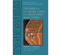 The War for the Heart and Soul of a Highland Maya Town: Revised Edition
