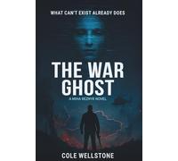 The War Ghost (A Miha Reznyk Novel, Book 2)