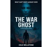 The War Ghost (A Miha Reznyk Novel, Book 2)