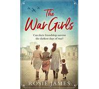 THE WAR GIRLS: a heartwarming World War Two saga perfect for fans of Nancy Revell