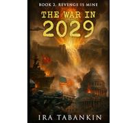 The War in 2029: Revenge is Mine
