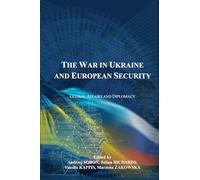 The War in Ukraine and European Security