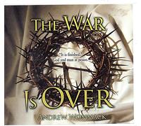 The War Is Over: "It is finished" God and man at peace
