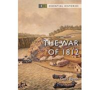 La guerra de 1812 (Essential Histories)