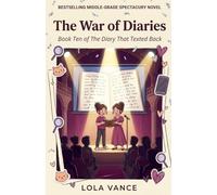 The War of Diaries: 10 (The Diary That Texted Back)