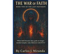 THE WAR OF FAITH: “When faith became data, gods no longer needed temples - only followers with Wi-Fi.” (The Last Pantheon)