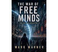 The War of Free Minds: 2 (The Obedience War)