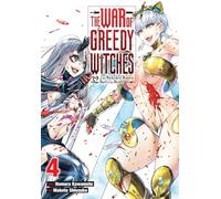 The War of Greedy Witches, Vol. 4: Volume 4