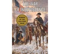 The War of Independence: The Founding of the American Republic, Volume II