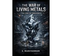 THE WAR OF LIVING METALS: “The End of Obedience”