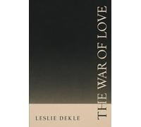 The War of Love (The Reintegration Series)